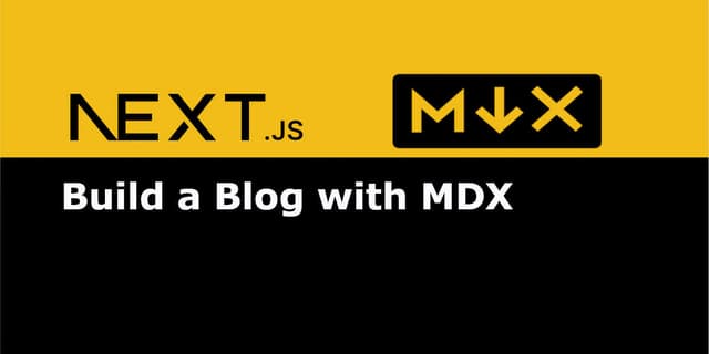 Hero image for Build a Blog with MDX and Next.js