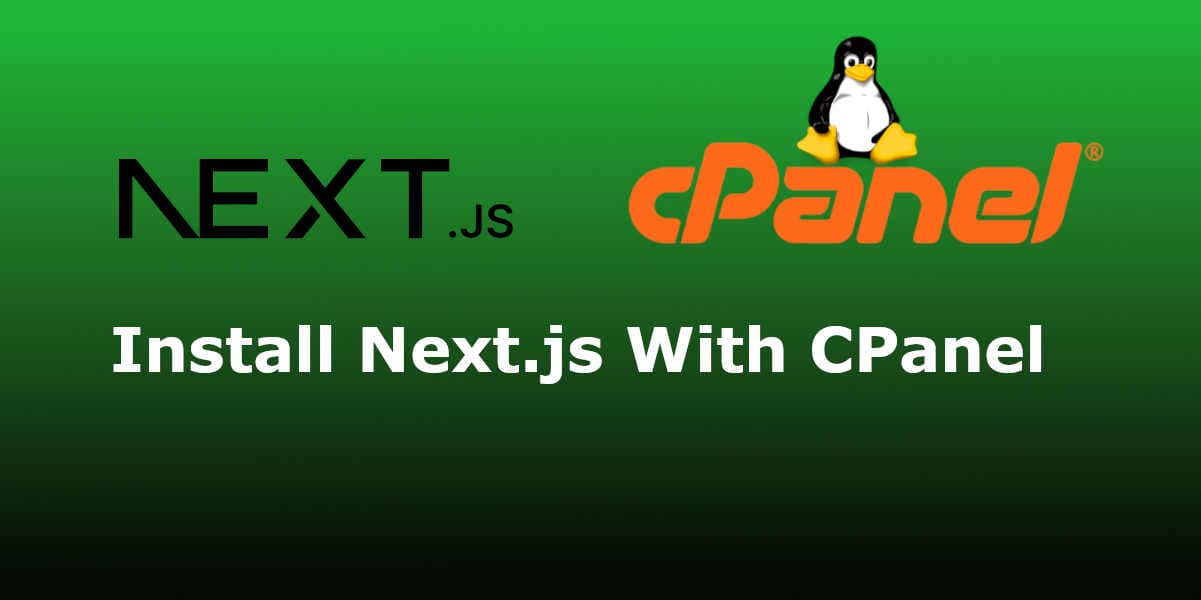 Hero image for How To Install and Host Next.js With cPanel