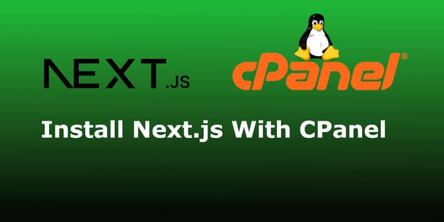 Hero image for How To Install and Host Next.js With cPanel