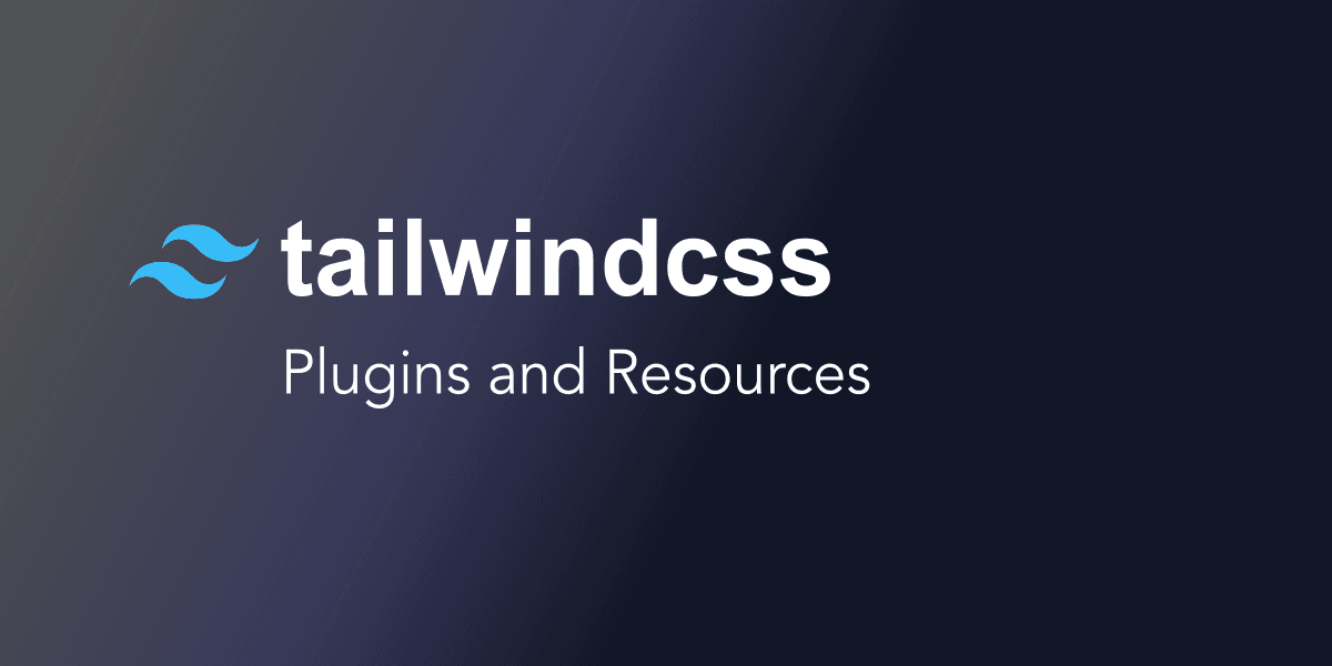 Hero image for Top Tailwind CSS Plugins and Resources